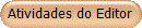 Atividades do Editor